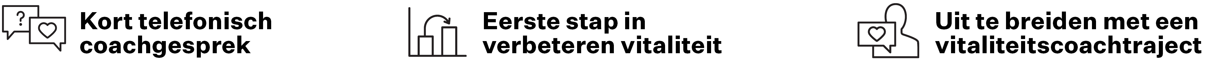 Vitcall: kort telefonisch coachgesprek, eerste stap in verbeteren vitaliteit, uit te breiden met een vitaliteitscoachtraject.